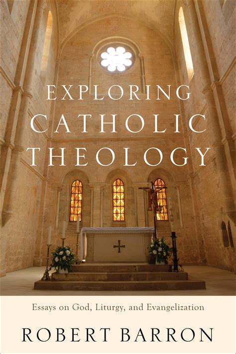 Exploring Catholic Theology Baker Publishing Group