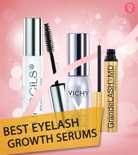 15 Best Eyelash Growth Serums Our Picks For 2019