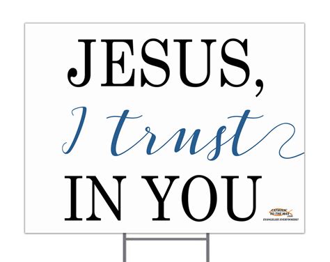 Jesus I Trust In You Yard Sign Catholic To The Max Online Catholic