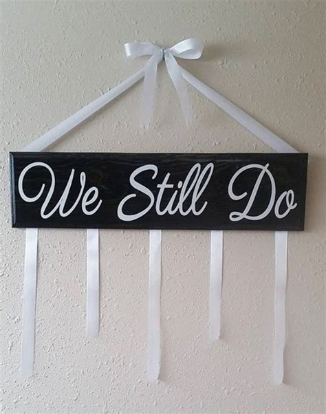 Items Similar To We Still Do Sign Personalized On Etsy