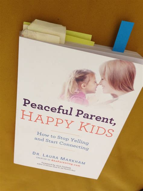 Peaceful Parenting Laura Markham How To Stop Yelling And Start Connecting