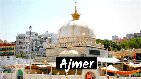 ajmer is located in rajasthan and it is famous for dargahs and temples checkout best tourist