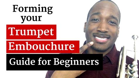 How To Form A Trumpet Embouchure Youtube