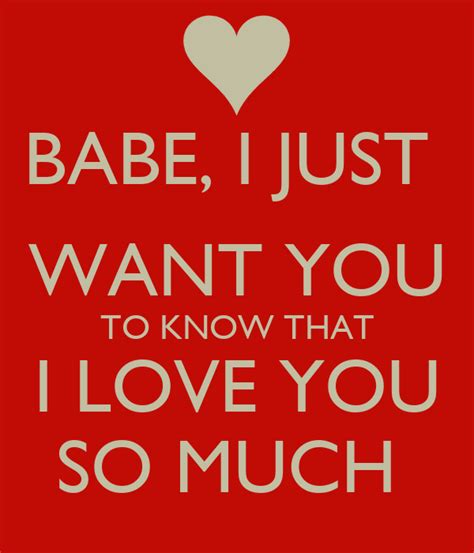 Babe I Just Want You To Know That I Love You So Much Poster Jfr