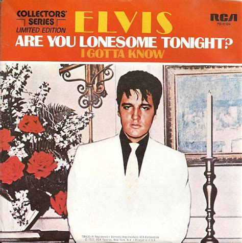 Are you sorry we drifted apart? Elvis Presley - Are You Lonesome Tonight? (Vinyl, 7 ...