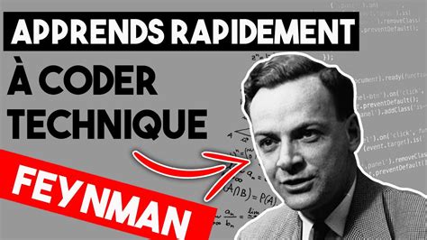 Apprends À Coder Rapidement Avec La Technique De Feynman Youtube