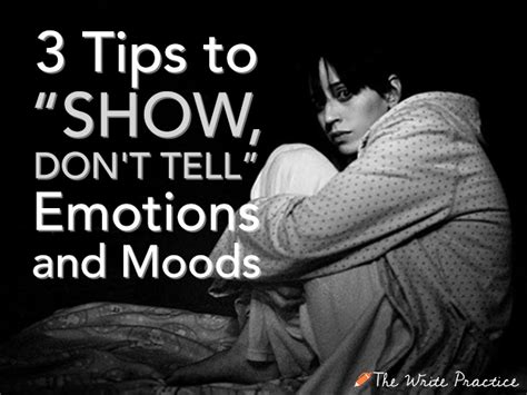 3 Tips To Show Dont Tell Emotions And Moods