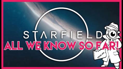 Starfield All We Know So Far Youtube