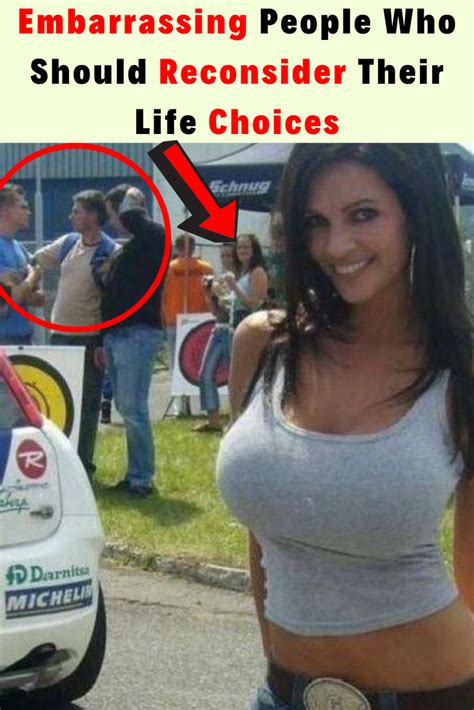 Embarrassing People Who Should Reconsider Their Life Choices Beauty