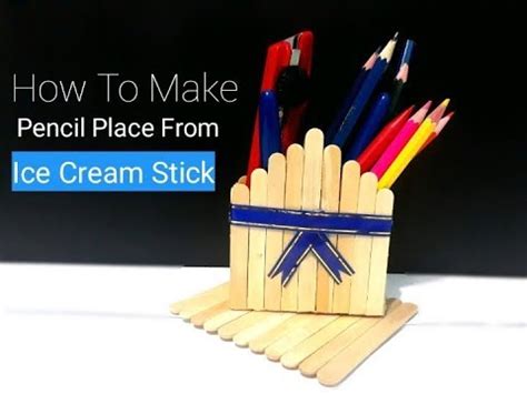 Bekukan sampai perusahaan, sekitar 30 menit. Ide Kreatif Cara Membuat Tempat Pensil Dari Stik Es Krim - YouTube