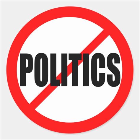 “no Politics” Classic Round Sticker
