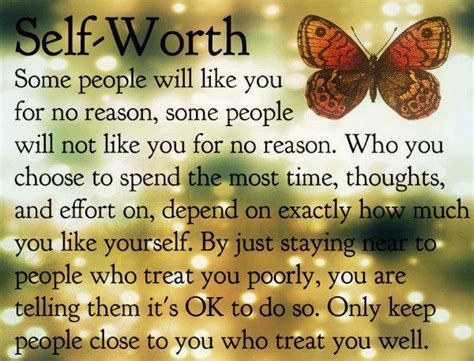 Self Worth Only Keep People Close To You Who Treat You