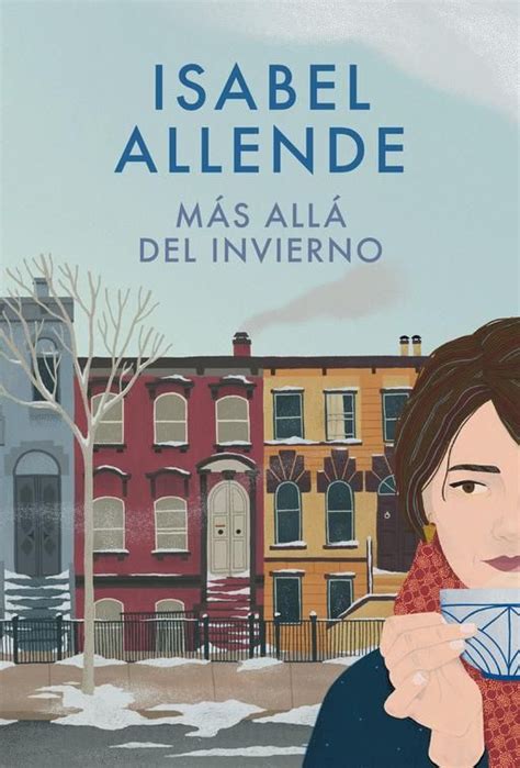Lea aquí todas las noticias sobre alla te espero: Más allá del invierno: In the Midst of Winter by Isabel Allende (Octubre 31, 2017) | Libros para ...