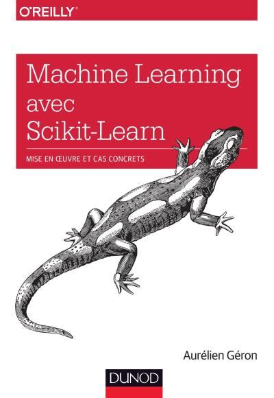 Machine Learning Avec Scikit Learn Mise En Oeuvre Et Cas Concrets