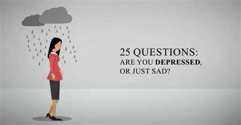 25 Questions Are You Depressed Or Just Sad