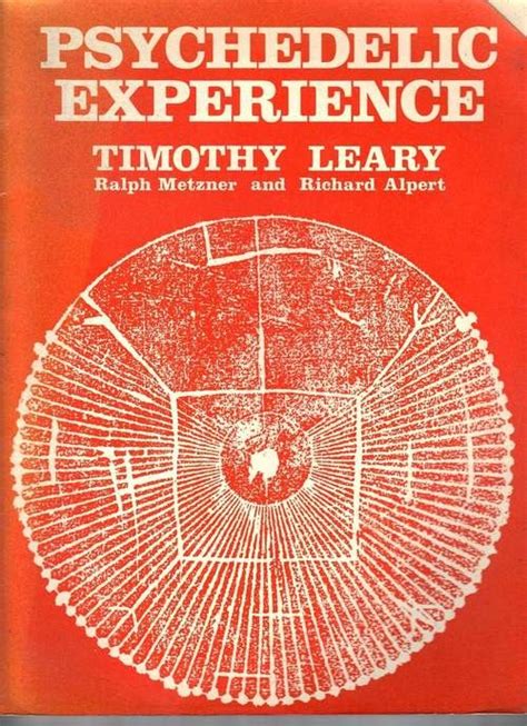 psychedelic experience timothy leary with ralph metzner and richard alpert psychedelic