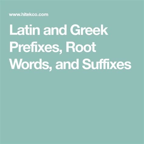 Latin And Greek Prefixes Root Words And Suffixes Root Words Suffix