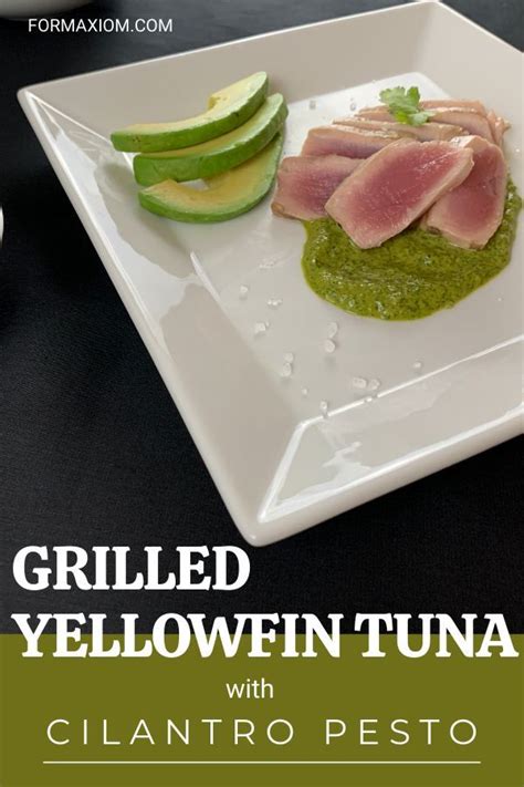 Grilled Yellowfin Tuna With Cilantro Pesto Recipe Grilled Tuna