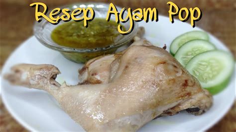 Resep Ayam Pop Ala Rumah Makan Padang Rasanya Sama Bangetttt Youtube