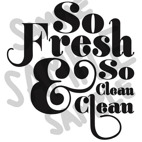 So Fresh And So Clean Png Svg Instant Download Etsy
