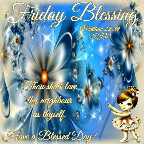 Friday Blessing Have A Blessed Day Blessed Day Wishes Good