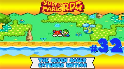 Super Mario Rpg The 7 Sages Extended Edition Part 32 Glitz Way
