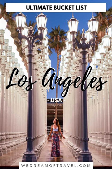 Los Angeles Bucket List All The Best Things To Do Los Angeles Bucket List California Travel