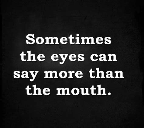 Sometimes Cool Eyes Life Mouth New Quote Saying Sign Sometime