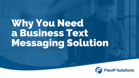 A Guide To Enterprise Business Text Messaging Flexip Solutions