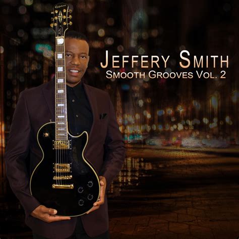 ‎smooth Grooves Vol 2 By Jeffery Smith On Apple Music