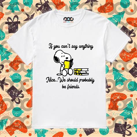 ⭐️free Shipping⭐️snoopy If You Cant Say Anything Nice We Should