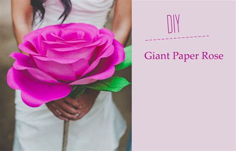 Diy Giant Paper Rose Is Bigger Better When It Comes To Your Wedding