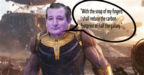 Ted Cruz Saying Thanos Was The Bad Guy Because He Was A Rabid