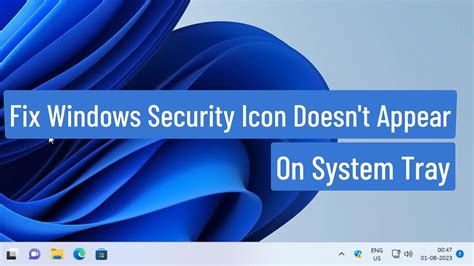 Fix Windows Security Icon Doesnt Appear On System Tray On Windows 11