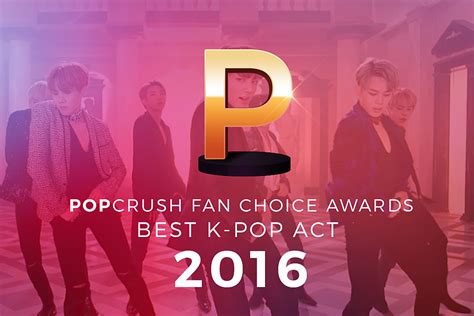 Best K Pop Act Of 2016 Popcrush Fan Choice Awards