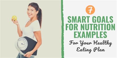 7 Smart Goals For Nutrition Examples For Your Healthy Eating Plan