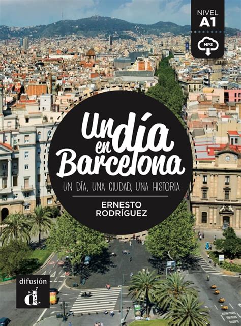 Un Dia En Un Dia En Barcelona A1 Libro Mp3 Descargable Un