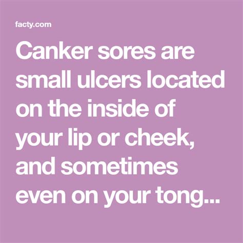 Canker Sores Are Small Ulcers Located On The Inside Of Your Lip Or