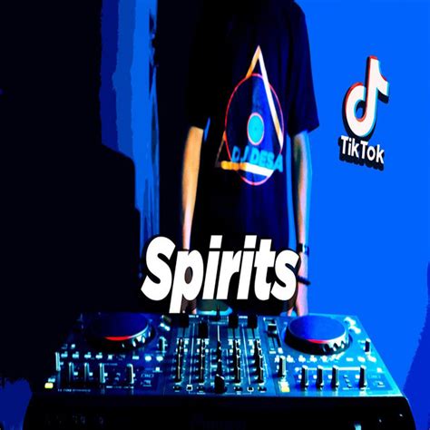 Dj Viral Tik Tok Spirits Song And Lyrics By Dj Desa Spotify