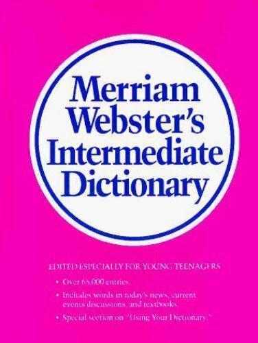 Merriam Websters Intermediate Dictionary 9780877794790 Ebay