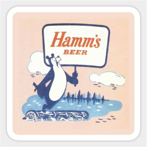 Vintage Hamms Beer Bear Hamms Beer Sticker Teepublic