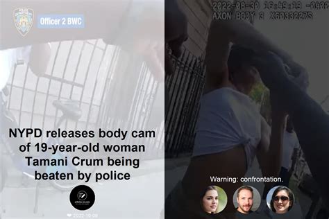 Nypd Releases Body Cam Of 19 Year Old Woman Tamani Crum Being Beaten By Police Articles In English