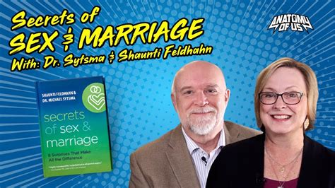 Secrets Of Sex And Marriage With Shaunti Feldhahn And Dr Sytsma Youtube