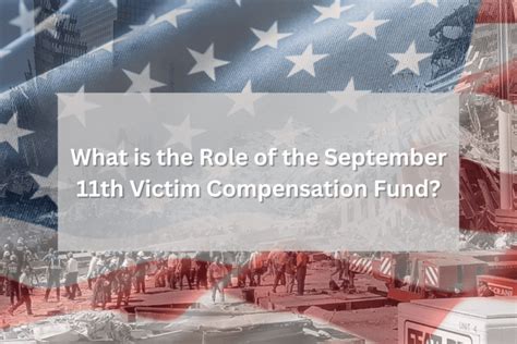What Is The Role Of The September 11th Victim Compensation Fund