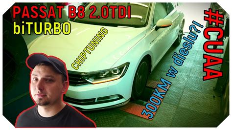 chiptuning vw passat b8 2 0tdi cuaa 240km stage1 vlog 300km w dieslu youtube