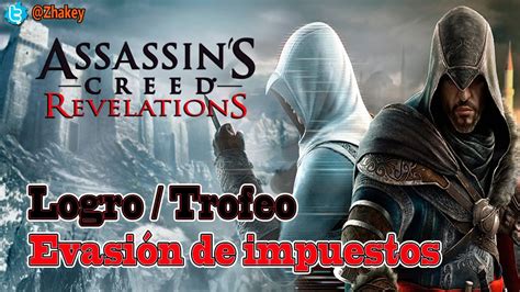 Assassin S Creed Revelations Logro Trofeo Evasi N De Impuestos Tax