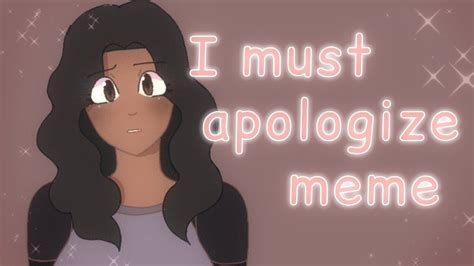 I Must Apologize Animation Meme Flipaclip Youtube