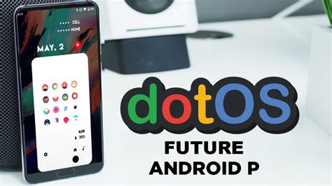 Download Dot Os 22 For Android Phones
