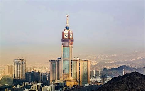 Makkah Royal Clock Tower Tallest Clock Tower In The World