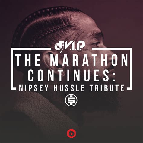 Nipsey Hussle Tribute Dj Vip Presents The Marathon Continues